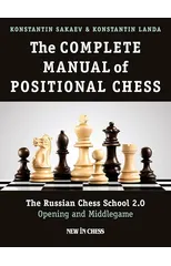 The Complete Manual of Positional Chess Volume 1