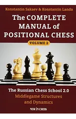 The Complete Manual of Positional Chess Volume 2