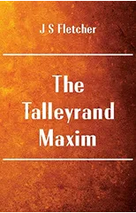 The Talleyrand Maxim