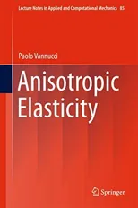Anisotropic Elasticity (2018)