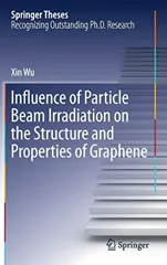 Influence of Particle Beam Irradiation on the Structure and Properties of Graphene (2018)