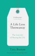 A Life Less Throwaway