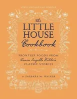 The Little House Cookbook