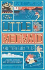 The Little Mermaid and Other Fairy Tales (MinaLima Edition)