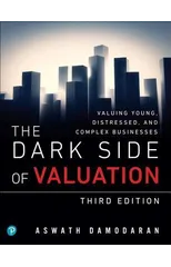 Dark Side of Valuation, The