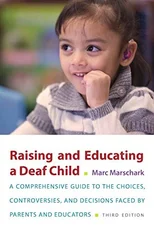 Raising and Educating a Deaf Child, Third Edition