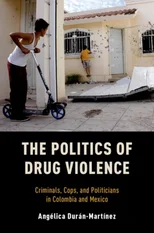 The Politics of Drug Violence
