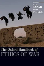 The Oxford Handbook of Ethics of War