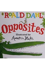 Roald Dahl's Opposites