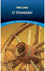 O Pioneers!