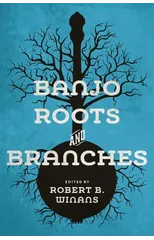 Banjo Roots and Branches