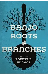 Banjo Roots and Branches
