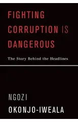 Fighting Corruption Is Dangerous