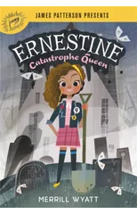 Ernestine, Catastrophe Queen