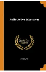 Radio-Active Substances