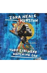 Their Eyes Were Watching God