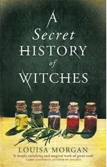 A Secret History of Witches