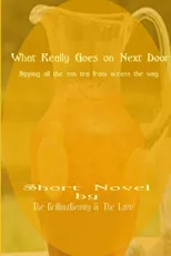 What Really Goes On Next Door