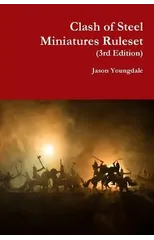 Clash of Steel Miniatures Ruleset