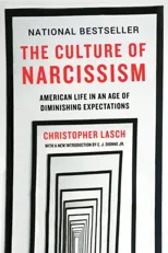The Culture of Narcissism