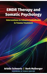 EMDR Therapy and Somatic Psychology