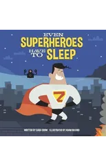 Even Superheroes Have to Sleep