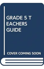 GRADE 5 TEACHERS GUIDE