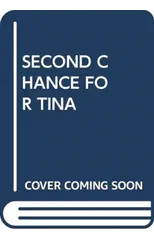 SECOND CHANCE FOR TINA