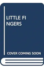 LITTLE FINGERS