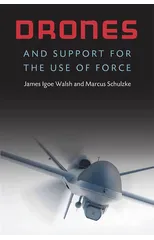 Drones and Support for the Use of Force