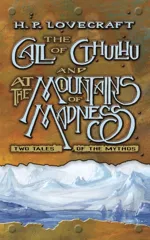 The Call of Cthulhu and at the Mountains of Madness