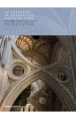 3D Thinking in Design and Architecture