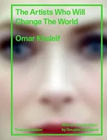 The Artists Who Will Change the World