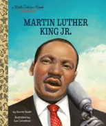 My Little Golden Book About Martin Luther King Jr.