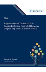 Regeneration of Commercial Tree Species Following Controlled Burns in a Tropical Dry Forest in Eastern Bolivia