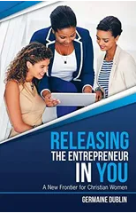 Releasing The Entrepreneur In You