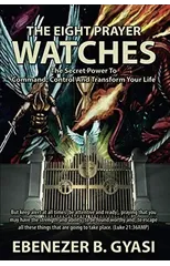 Understandingspiritual Warfare in the Eight Prayer Watches .Essential