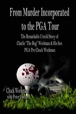 From Murder Incorporated to the PGA Tour