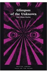 Glimpses of the Unknown