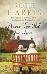 Never Too Old for Love (First World Publication)