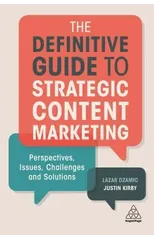 The Definitive Guide to Strategic Content Marketing