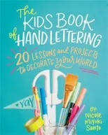 The Kids' Book of Hand Lettering