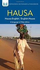 Hausa-English/ English-Hausa Dictionary & Phrasebook