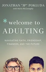 Welcome to Adulting – Navigating Faith, Friendship, Finances, and the Future