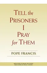 Tell the Prisoners I Pray for Them