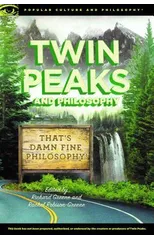 Twin Peaks and Philosophy