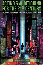 Acting & Auditioning for the 21st Century