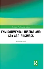 Environmental Justice and Soy Agribusiness