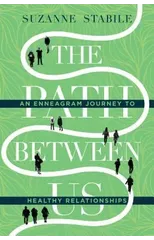 The Path Between Us – An Enneagram Journey to Healthy Relationships