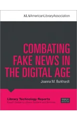 Combating Fake News in the Digital Age